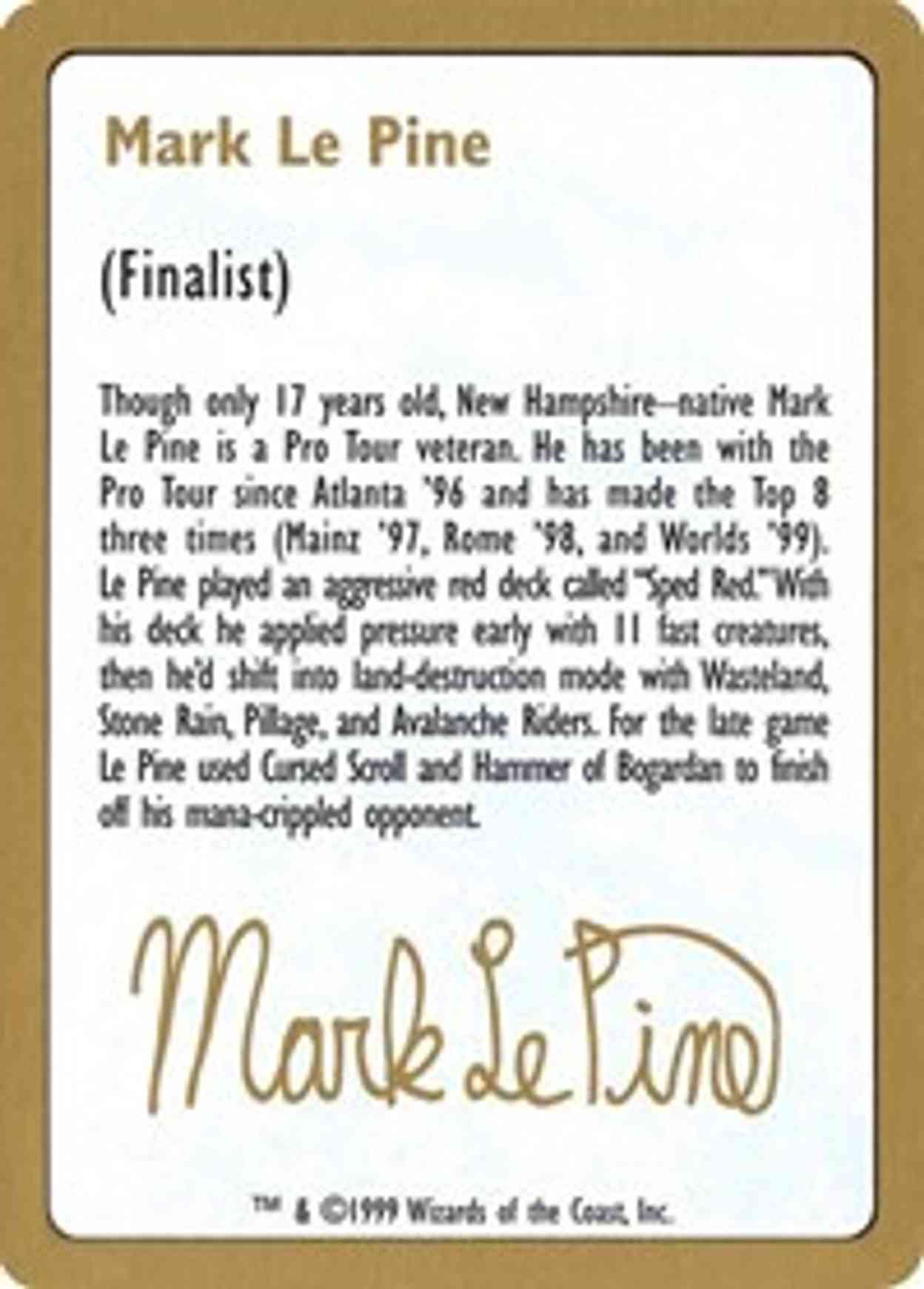 1999 Mark Le Pine Biography Card magic card front