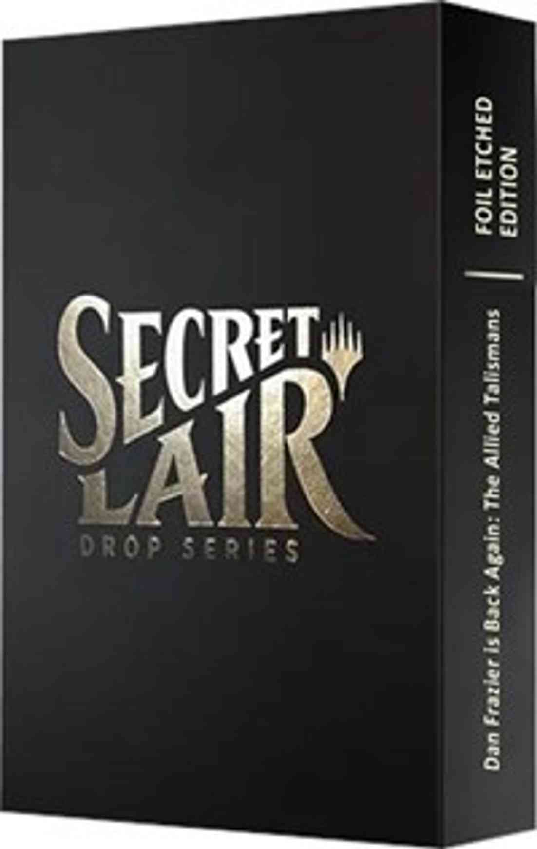 Secret Lair Drop: Dan Frazier Is Back Again: The Allied Talismans - Foil Etched Edition magic card front