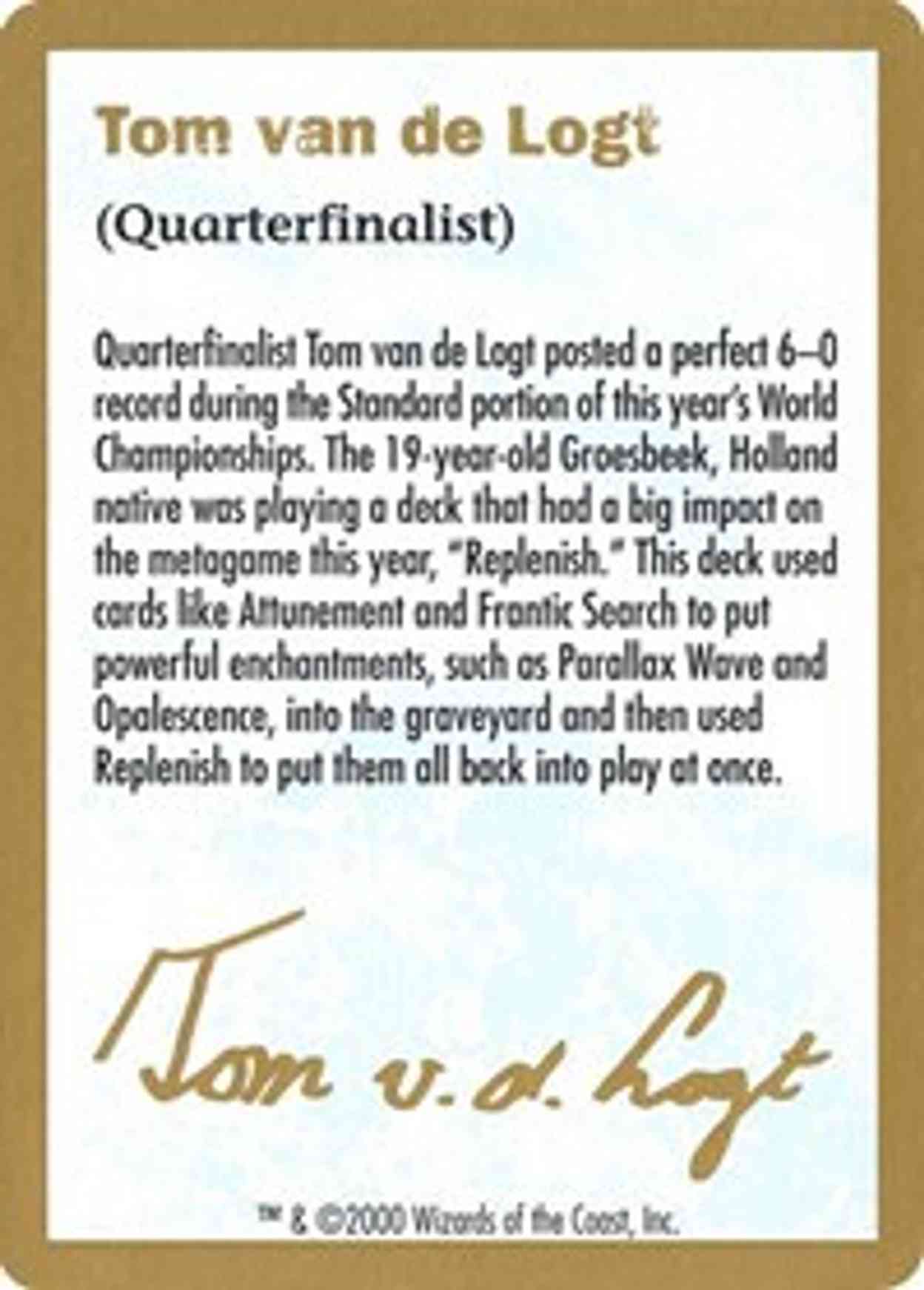 2000 Tom van de Logt Biography Card magic card front