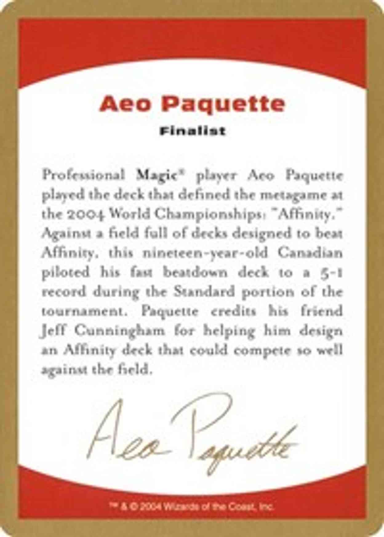 2004 Aeo Paquette Biography Card magic card front